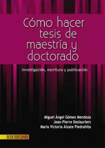 COMO-HACER-TU-TESIS-DE-MAESTRIA-Y-DOCTORADO-INVESTIGACION-ESCRITURA-Y-PUBLICACION-TESIS-PROFESIONALES